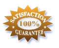 100% SATISFACTION GUARANTEE